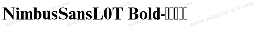 NimbusSansL0T Bold字体转换